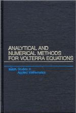 Analytical And Numerical Methods For Volterra Equations