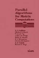 Parallel Algorithms for Matrix Computations