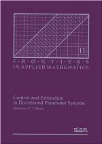 Control And Estimation In Distributed Parameter Systems