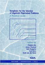 Templates For The Solution Of Algebraic Eigenvalue Problems