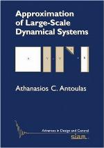 Approximation of Large-Scale Dynamical Systems (Advances in Design and Control) (Advances in Design and Control)