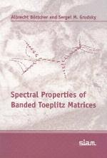Spectral Properties Of Banded Toeplitz Matrices