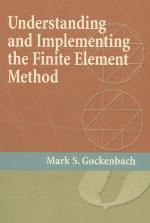 Understanding and Implementing the Finite Element Method