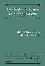 Stochastic Processes With Applications (Classics In Applied Mathematics)