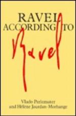 Ravel According to Ravel