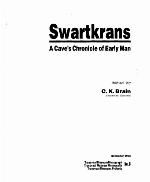 Swartkrans : a cave's chronicle of early man