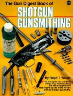 Gun Digest Book of Shotgun Gunsmithing