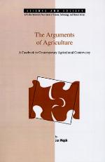 The Arguments of Agriculture (Science and Society (West Lafayette, Ind))