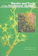 Shrubs and Trees of the Southwest Uplands (Popular series - Southwest Parks and Monuments Association ; no. 19)