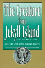 The Creature from Jekyll Island