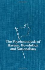 Psychoanalysis of Racism, Revolution and Nationalism