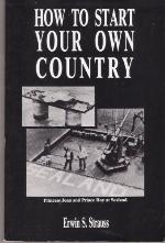How to Start Your Own Country
