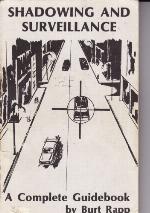 Shadowing and Surveillance