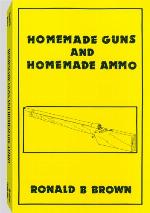 Homemade guns and homemade ammo