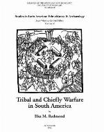 Tribal and Chiefly Warfare in South America