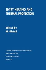 Entry Heating and Thermal Protection Paas69 (Progress in astronautics and aeronautics)