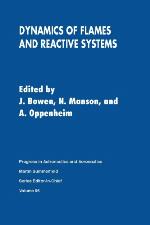 Dynamics of Flames and Reactive Systems (Progress in Astronautics and Aeronautics)