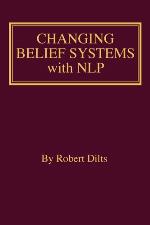 Changing Belief Systems with NLP