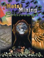 Metal Mining and the Environment