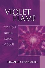 Violet Flame to Heal Body, Mind and Soul (Pocket Guides to Practical Spirituality)