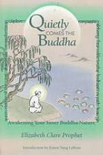 Quietly Comes the Buddha