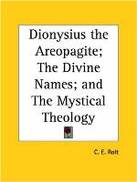 The Divine Names/The Mystical Theology