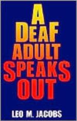 A Deaf Adult Speaks Out