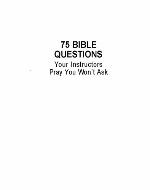 75 Bible Questions Your Instructors Pray You Won't Ask