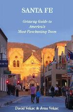 Santa Fe: Getaway Guide to America's Most Fascinating Town