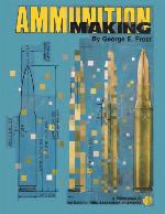 Ammunition Making
