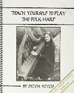 Teach Yourself to Play the Folk Harp, 30th Anniversary Edition