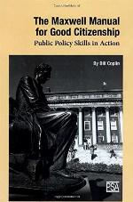 The Maxwell Manual for Good Citizenship: Public Policy Skill in Action