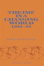 The IMF in a Changing World, 1945-85