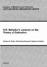 R. R. Bahadur's Lectures On The Theory Of Estimation