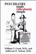 Psychiatry Made Ridiculously Simple