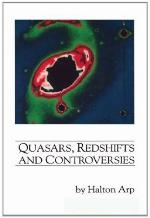 Quasars, Redshifts, And Controversies