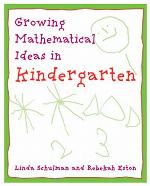 Growing Mathematical Ideas in Kindergarten