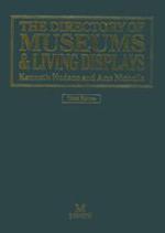 The Directory Of Museums &amp; Living Displays