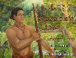 Uncle Kawaiola's Dream: A Hawaiian Story