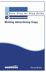 The Easy Step by Step Guide to Writing Advertising Copy