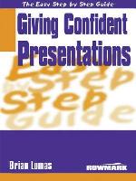 The Easy Step by Step Guide to Giving Confident Presentations