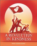 A Revolution in Kindness