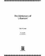 The Dictionary Of Urbanism