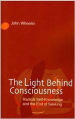 The Light Behind Consciousness
