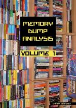 Memory Dump Analysis Anthology, Volume 1