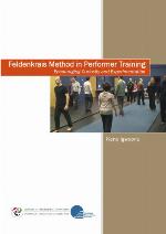 Feldenkrais method in performer training : encouraging curiosity and experimentation