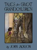 Tales for Great Grandchildren