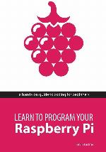 Learn to Program Your Raspberry Pi