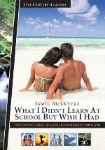 What I Didn't Learn At School But Wish I Had