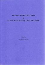 Themes and Variations in Slavic Languages and Cultures